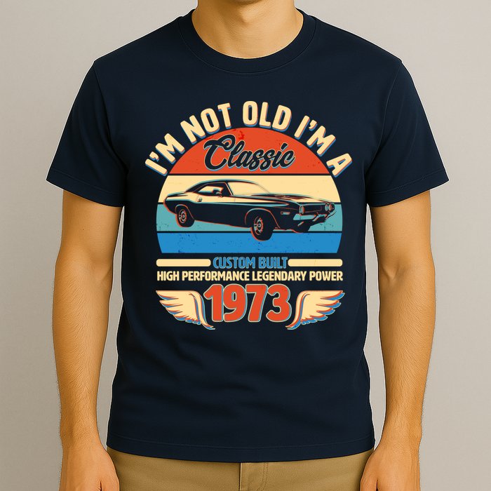 Not Old I'm A Classic 1973 Car Lovers 50th Birthday T-Shirt