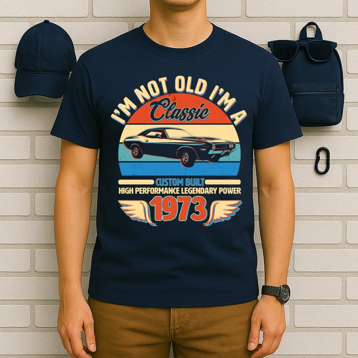 Not Old I'm A Classic 1973 Car Lovers 50th Birthday T-Shirt