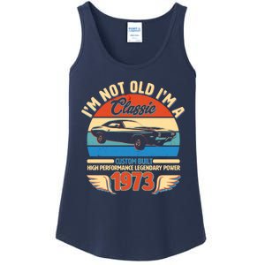 Not Old I'm A Classic 1973 Car Lovers 50th Birthday Ladies Essential Tank