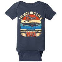 Not Old I'm A Classic 1973 Car Lovers 50th Birthday Baby Bodysuit