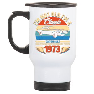 Not Old I'm A Classic 1973 Car Lovers 50th Birthday Stainless Steel Travel Mug