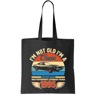 Not Old Im A Classic 1995 Car Lovers 30th Birthday Bag