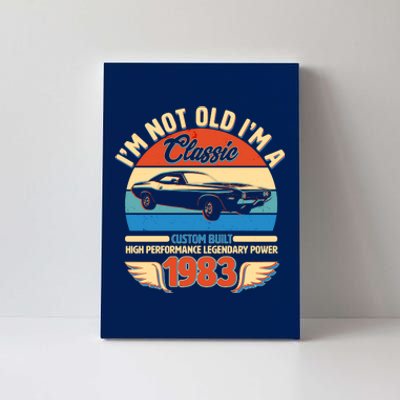 Not Old I'm A Classic 1983 Car Lovers 40th Birthday Canvas