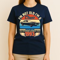 Not Old I'm A Classic 1993 Car Lovers 30th Birthday T-Shirt