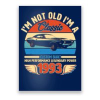 Not Old I'm A Classic 1993 Car Lovers 30th Birthday Poster