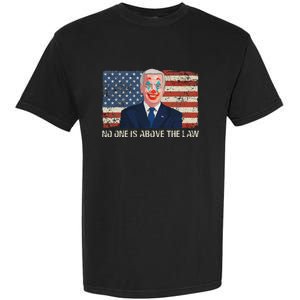 No One Is Above The Law Funny Joe Biden Usa Flag Garment-Dyed Heavyweight T-Shirt