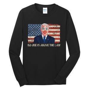 No One Is Above The Law Funny Joe Biden Usa Flag Tall Long Sleeve T-Shirt