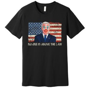 No One Is Above The Law Funny Joe Biden Usa Flag Premium T-Shirt