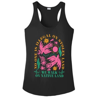 No One Is Illegal On Stolen Land We Walk On Native Land Ladies PosiCharge Competitor Racerback Tank