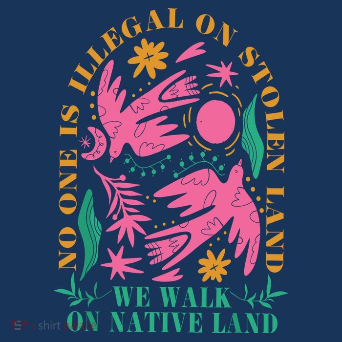 No One Is Illegal On Stolen Land We Walk On Native Land Tank Top