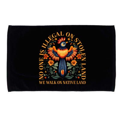 No One is Illegal on Stolen Land We Walk On Native Land Microfiber Hand Towel