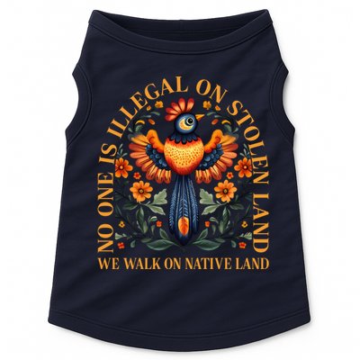 No One is Illegal on Stolen Land We Walk On Native Land Doggie Tank