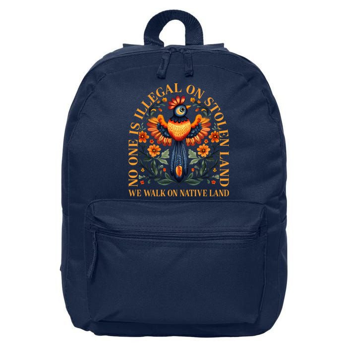 No One is Illegal on Stolen Land We Walk On Native Land 16 in Basic Backpack