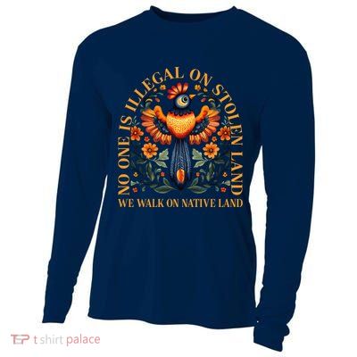 No One is Illegal on Stolen Land We Walk On Native Land Cooling Performance Long Sleeve Crew