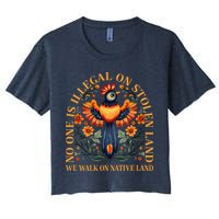 No One is Illegal on Stolen Land We Walk On Native Land Women's Crop Top Tee