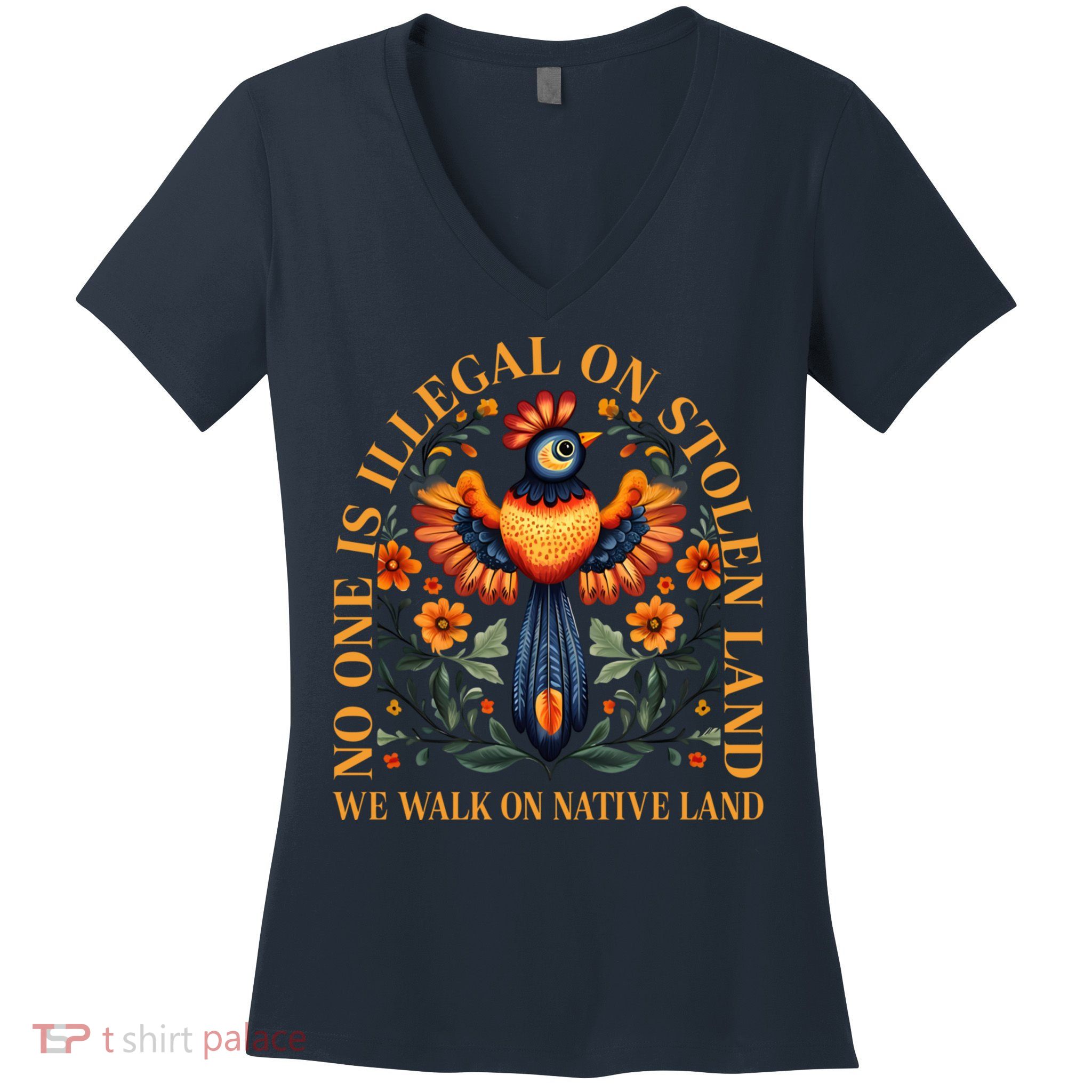 No One is Illegal on Stolen Land We Walk On Native Land Women's V-Neck T-Shirt