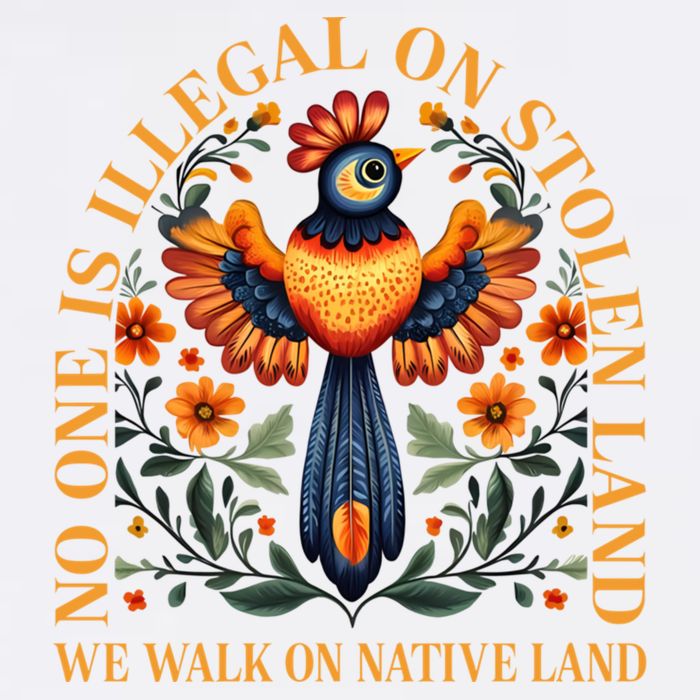 No One is Illegal on Stolen Land We Walk On Native Land Garment-Dyed Sweatshirt