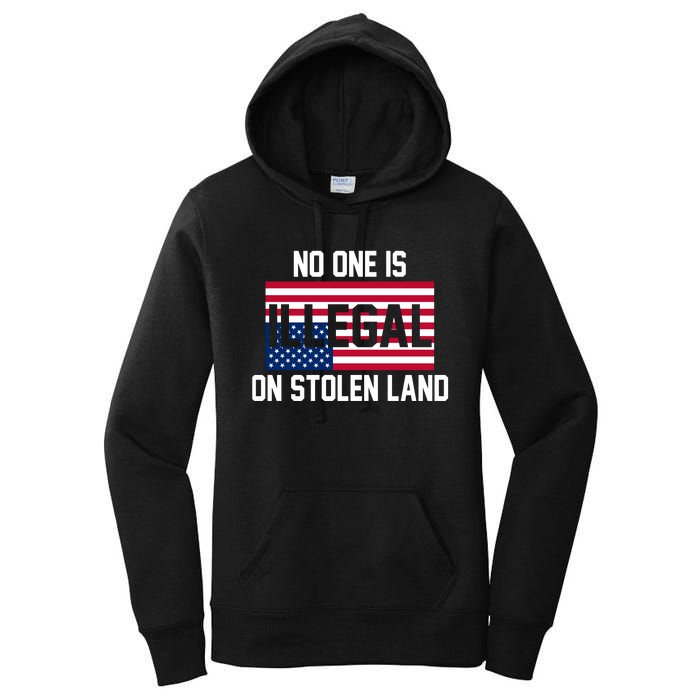 No One Is Illegal On Stolen Land Women's Pullover Hoodie