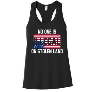 No One Is Illegal On Stolen Land Women's Racerback Tank