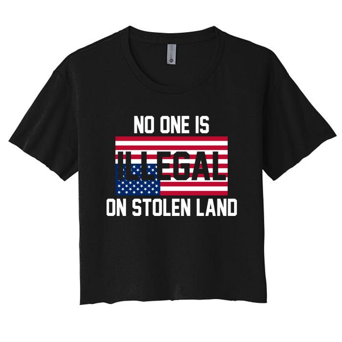 No One Is Illegal On Stolen Land Women's Crop Top Tee