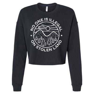 No one is illegal on stolen land Native Tribe Cropped Pullover Crew