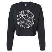No one is illegal on stolen land Native Tribe Cropped Pullover Crew