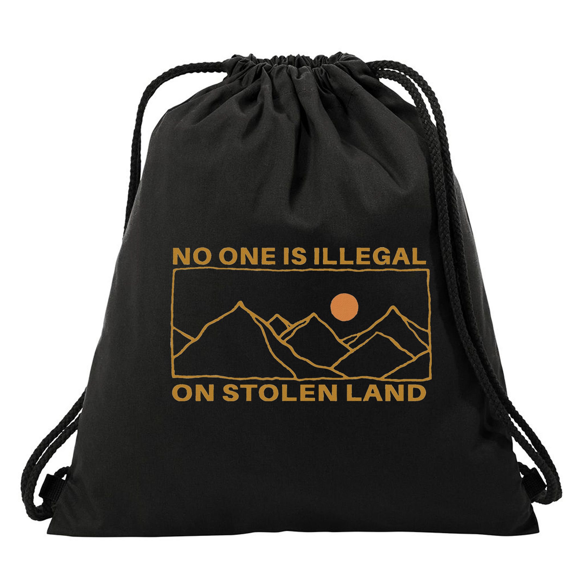 No One Is Illegal On Stolen Land Drawstring Bag