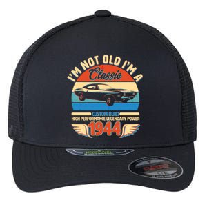 Not Old Im A Classic 1944 Car Lovers 80th Birthday Flexfit Unipanel Trucker Cap