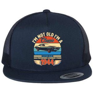 Not Old Im A Classic 1944 Car Lovers 80th Birthday Flat Bill Trucker Hat