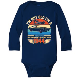 Not Old Im A Classic 1944 Car Lovers 80th Birthday Baby Long Sleeve Bodysuit