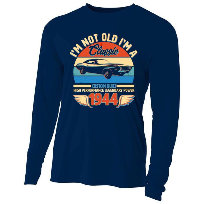 Not Old Im A Classic 1944 Car Lovers 80th Birthday Cooling Performance Long Sleeve Crew