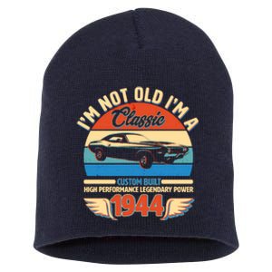 Not Old Im A Classic 1944 Car Lovers 80th Birthday Short Acrylic Beanie