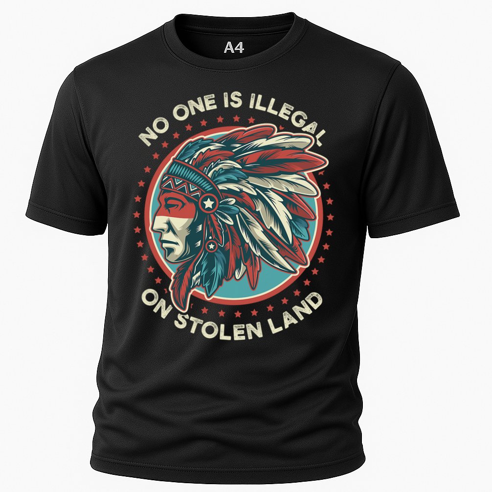 No One Is Illegal On Stolen Land Anti Trump Protest Performance Shirt