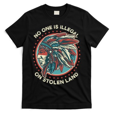 No One Is Illegal On Stolen Land Anti Trump Protest T-Shirt