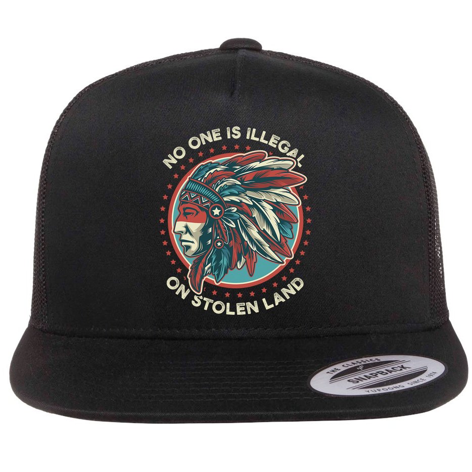 No One Is Illegal On Stolen Land Anti Trump Protest Flat Bill Trucker Hat