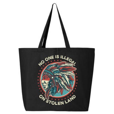 No One Is Illegal On Stolen Land Anti Trump Protest 25L Jumbo Tote