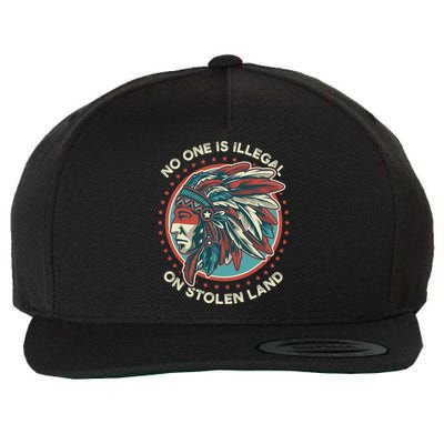 No One Is Illegal On Stolen Land Anti Trump Protest Wool Snapback Cap