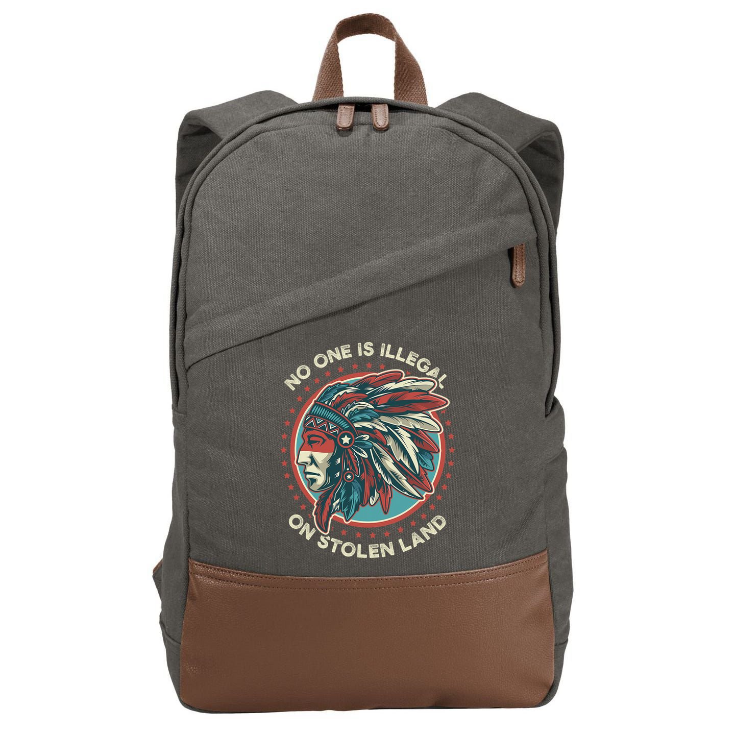 No One Is Illegal On Stolen Land Anti Trump Protest Cotton Canvas Backpack