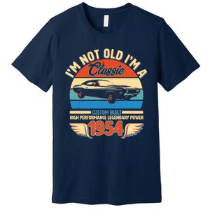 Not Old Im A Classic 1954 Car Lovers 70th Birthday Premium T-Shirt