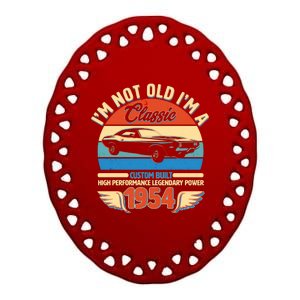 Not Old Im A Classic 1954 Car Lovers 70th Birthday Ceramic Oval Ornament