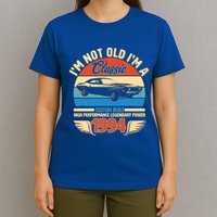Not Old Im A Classic 1994 Car Lovers 30th Birthday T-Shirt