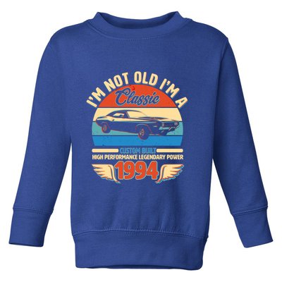 Not Old Im A Classic 1994 Car Lovers 30th Birthday Toddler Sweatshirt