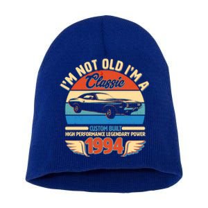 Not Old Im A Classic 1994 Car Lovers 30th Birthday Short Acrylic Beanie