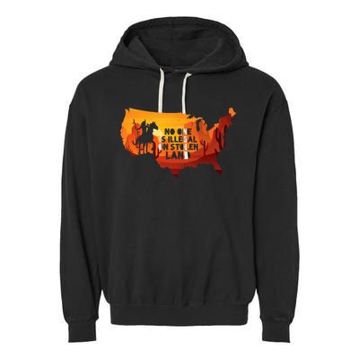 No One Is Illegal On Stolen Land Support Immigration Garment-Dyed Fleece Hoodie