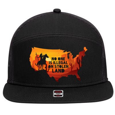 No One Is Illegal On Stolen Land Support Immigration 7 Panel Mesh Trucker Snapback Hat