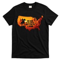 No One Is Illegal On Stolen Land Support Immigration T-Shirt