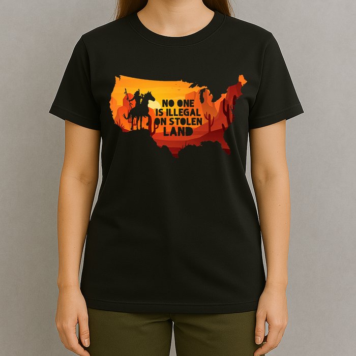 No One Is Illegal On Stolen Land Support Immigration T-Shirt