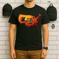 No One Is Illegal On Stolen Land Support Immigration T-Shirt