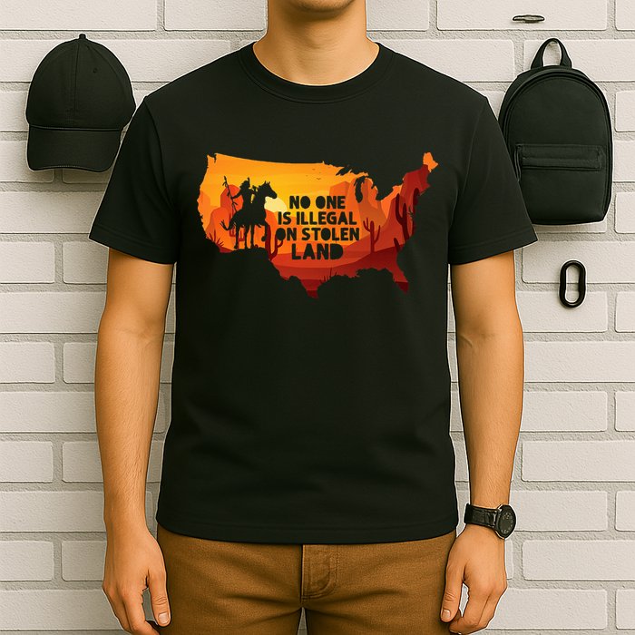 No One Is Illegal On Stolen Land Support Immigration T-Shirt