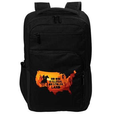 No One Is Illegal On Stolen Land Support Immigration Impact Tech Backpack